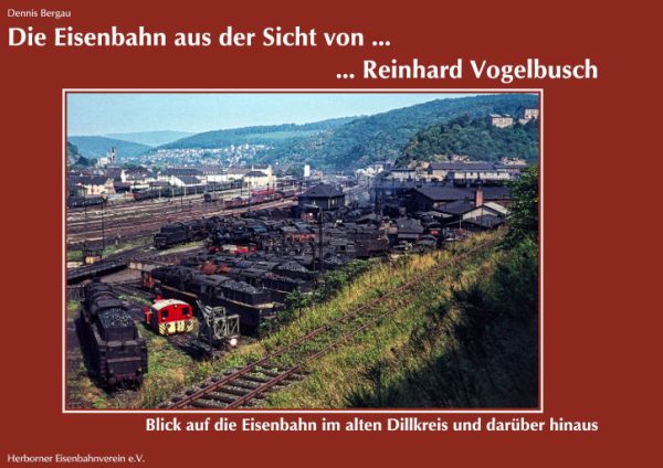 Buch „Die Eisenbahn aus der Sicht von Reinhard Vogelbusch“