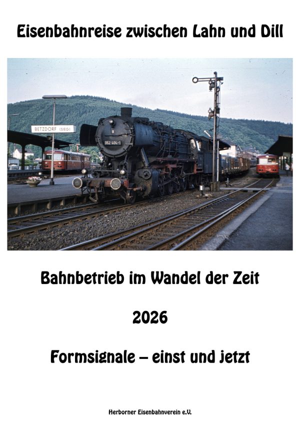 Kalender 2026 - Eisenbahnreise zwischen Lahn und Dill – Formsignale – einst und jetzt